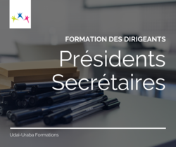 Formation : présidents et secrétaires