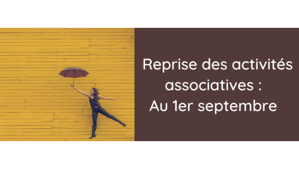 [Covid-19] Reprise des activités associatives au 1er septembre